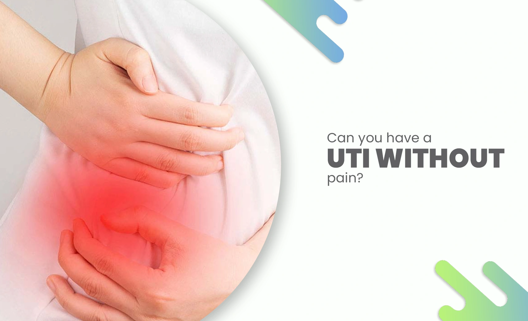 UTI without pain concept image with abdomen highlight