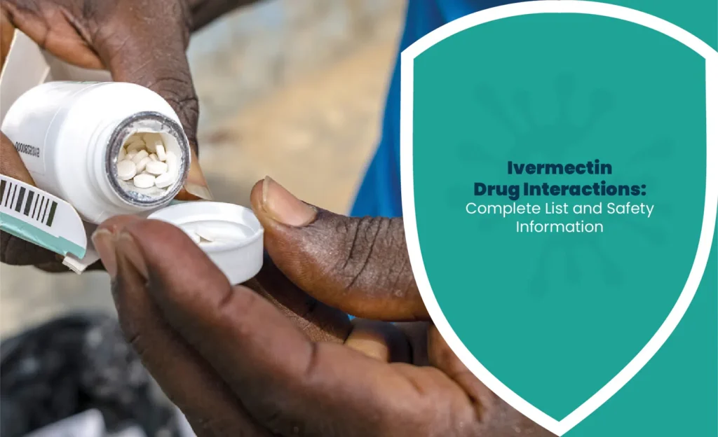 Ivermectin drug interactions infographic with tablets in a bottle and medication safety information.