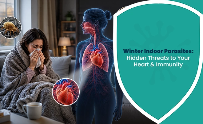 Winter parasitic infections affecting immunity and heart health in an indoor winter setting.