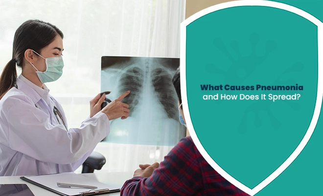 Pneumonia causes explained as a doctor examines a patient's chest X-ray